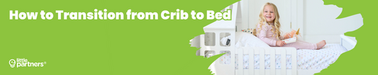 How to Transition from Crib to Bed