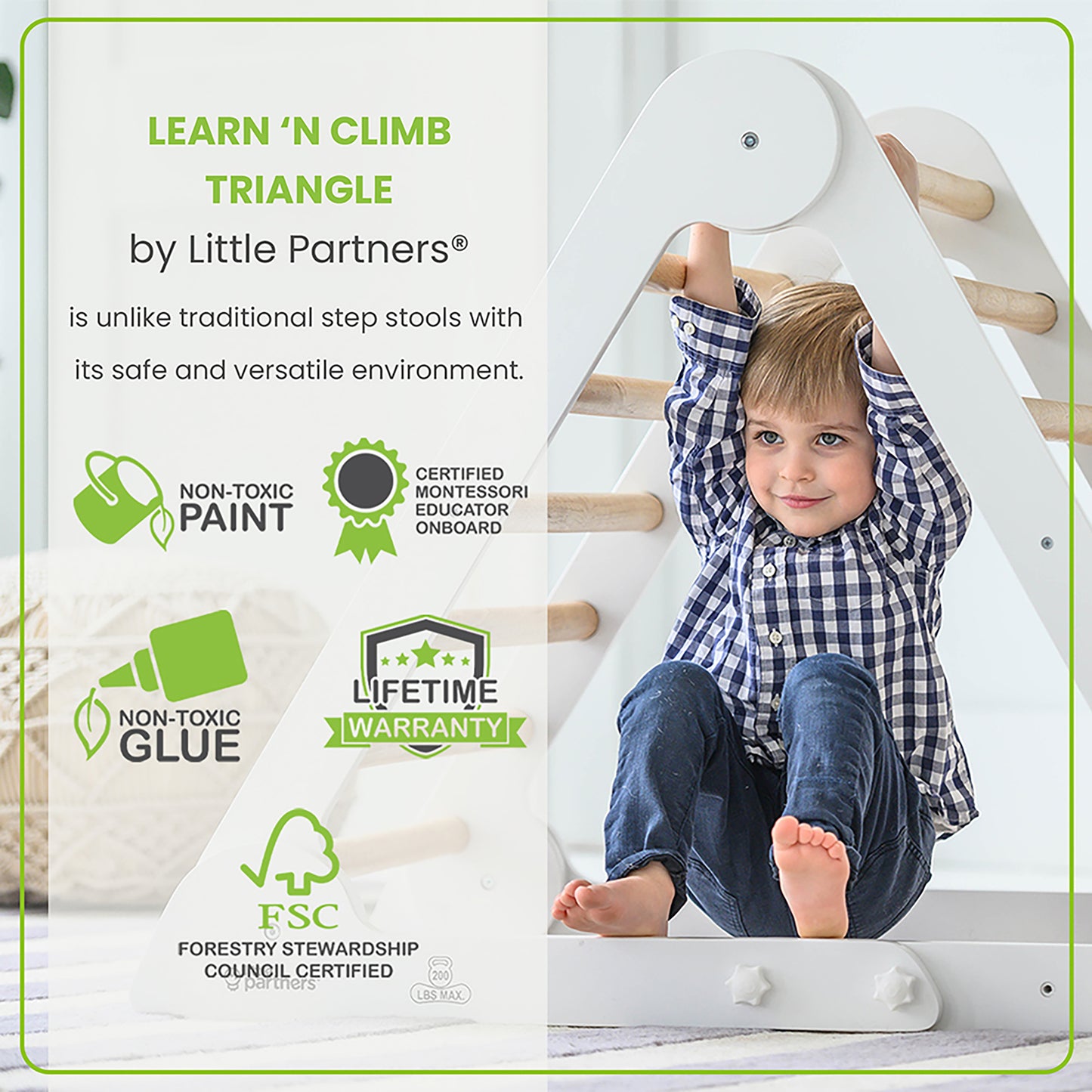 The Learn N Climb Triangle is built using non toxic materials only.